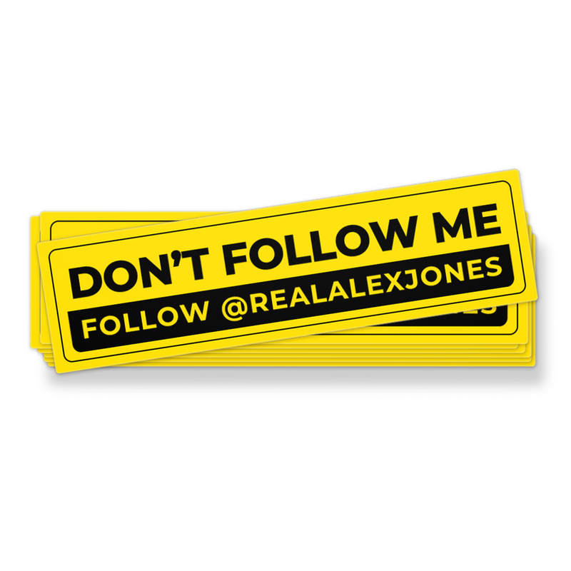 The Alex Jones Store - Yellow 'Don't Follow Me, Follow @REALALEXJONES' bumper sticker with bold black text on bright yellow weatherproof vinyl