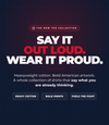 Say it out loud, wear it proud