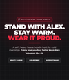 Stand with Alex. Stay warm. Wear it proud.