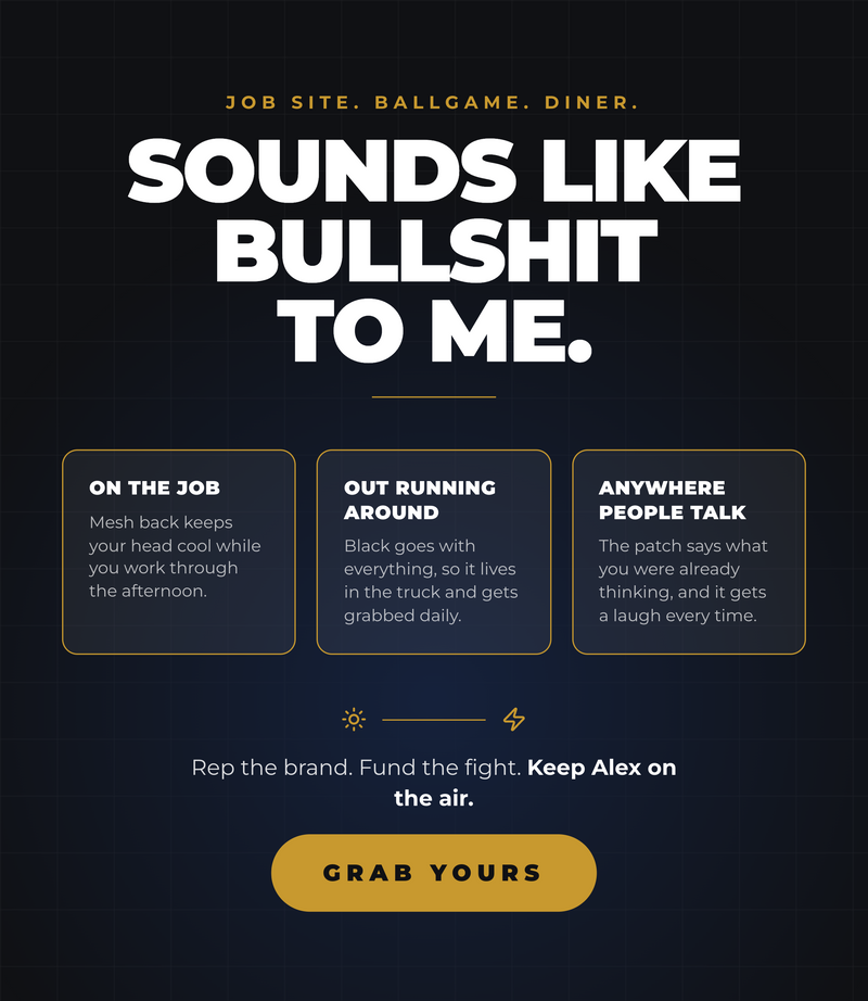 Sounds Like Liberal Bullshit Patch Hat