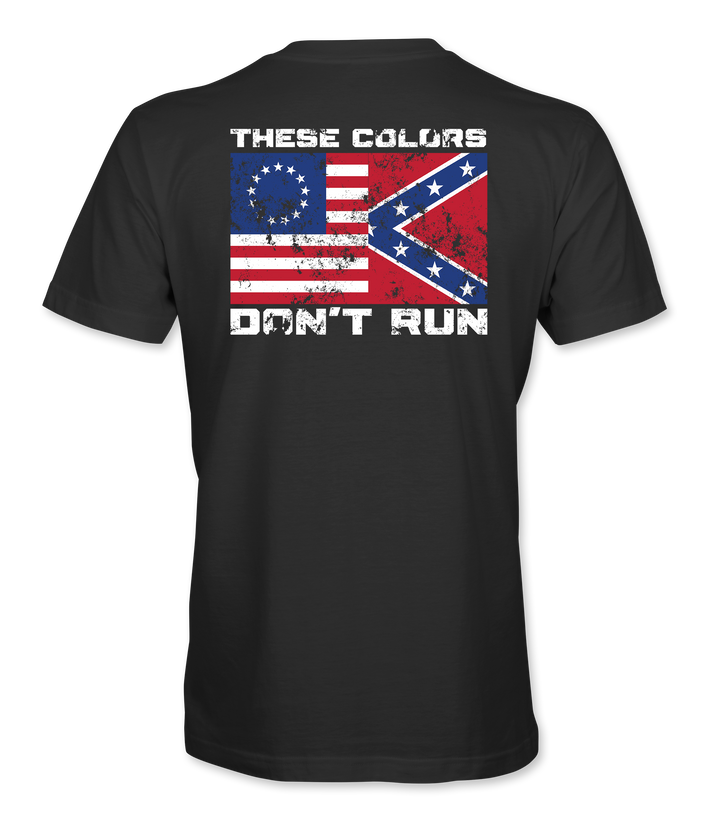 These Colors Don't Run T-Shirt