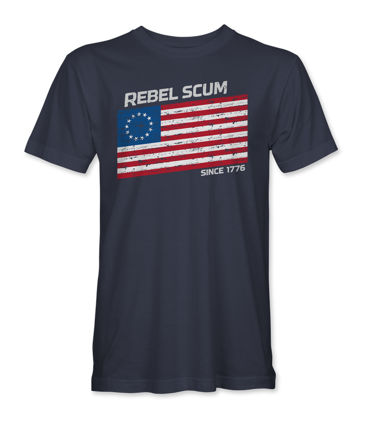 Rebel Scum Since 1776 T-Shirt