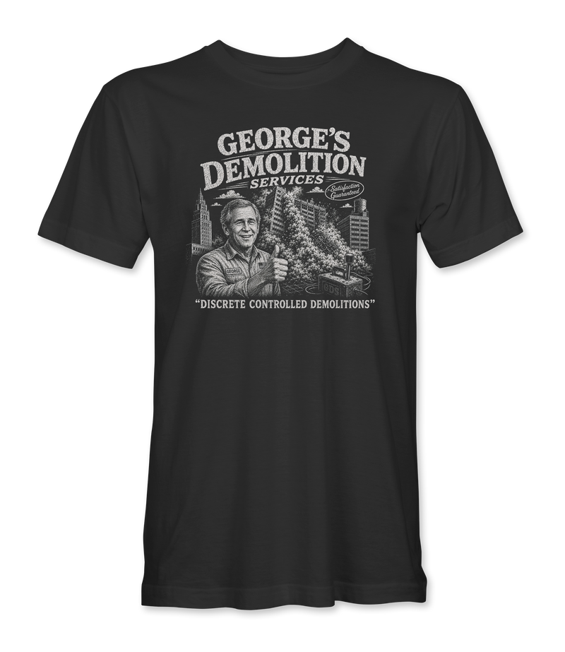 The Alex Jones Store - black George's Demolition Services t-shirt with a vintage engraved advertisement for GEORGE'S DEMOLITION SERVICES — DISCRETE CONTROLLED DEMOLITIONS