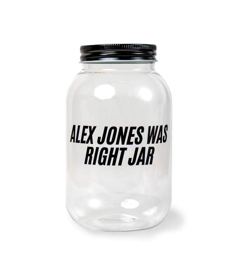The Alex Jones Store - Clear plastic Alex Jones Was Right Collectible Jar with black screw lid and bold black text decal, 6.5 inch tall keepsake jar