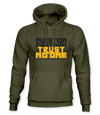 The Alex Jones Store - Olive green Question Everything Trust No One hoodie with bold yellow and dark gray slogan graphic on front