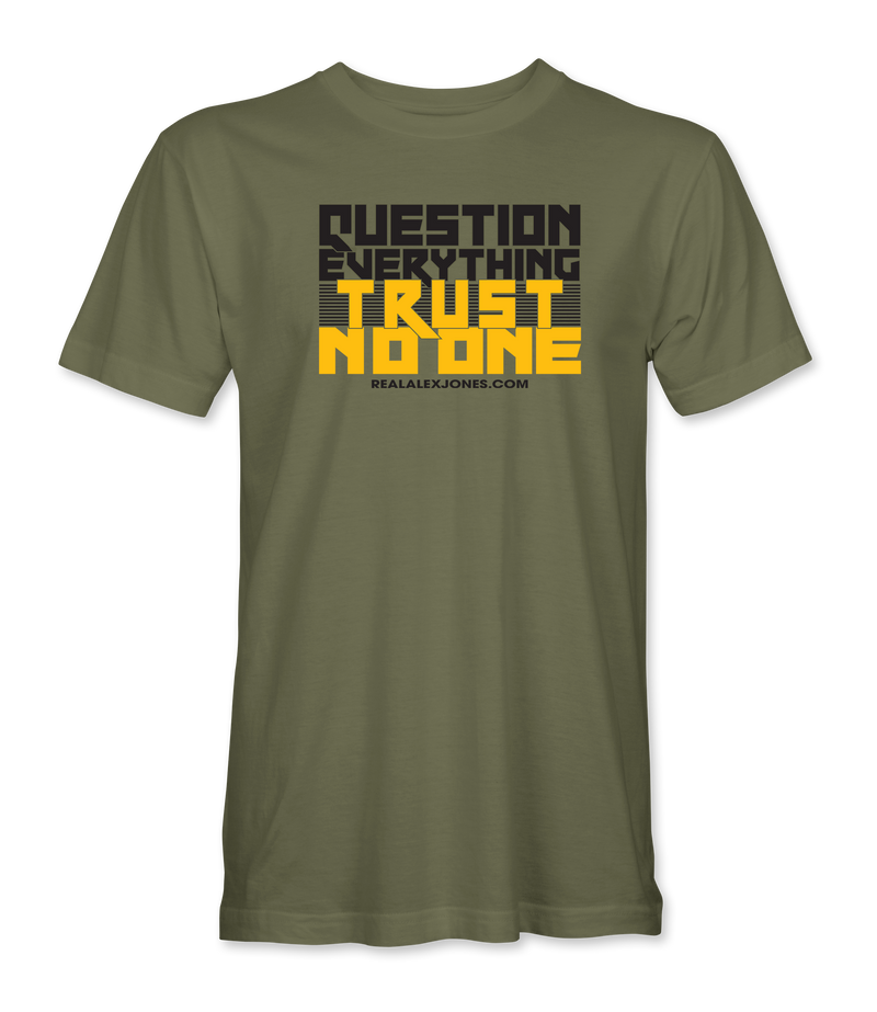 The Alex Jones Store - Olive green Question Everything Trust No One t-shirt with bold yellow and gray slogan graphic on front