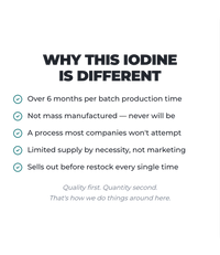 Alex Jones Naturals - T-3 Trifecta Iodine Tincture (90 Servings) — 'Why This Iodine Is Different' checklist highlighting 6-month batch time, limited supply and quality-first production